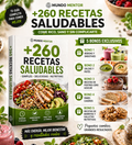 Deja de Comer Mal Sin Dietas: 260 Recetas Saludables + Bonos Exclusivos